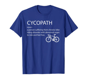 Cycopath shirt funny bicycle cyclist t-shirt humor