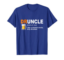 Load image into Gallery viewer, Mens Druncle Like a Normal Uncle Only Drunker Funny T-Shirt Gift
