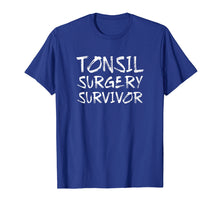 Load image into Gallery viewer, Funny Tonsil Surgery Survivor Surgery Tonsillectomy T-Shirt
