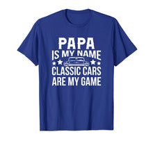 Load image into Gallery viewer, Mens Classic Cars Papa Is My Name Father&#39;s Day Gift T-Shirt
