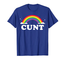 Load image into Gallery viewer, Cunt Shirt Rainbow Swear Word Adult Profanity Shirt
