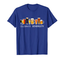 Load image into Gallery viewer, Craft Beer Drinking TShirt Celebrate Diversity Beer Shirt

