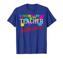 Load image into Gallery viewer, Kindergarten Teacher Survivor Shirt Funny Gift Women Men
