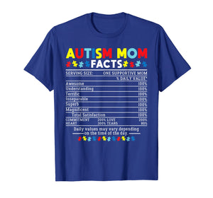 Autism Mom Facts One Supportive Mom Awareness Gift T-Shirt