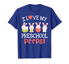 Load image into Gallery viewer, I Love My Preschool Peeps Bunnies Easter Teacher Shirt
