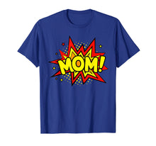 Load image into Gallery viewer, Women's Superhero Mom T-Shirts
