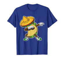 Load image into Gallery viewer, Dabbing Taco T-Shirt Cinco De Mayo Mexico Latino Food
