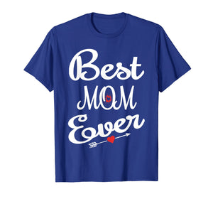 Best Mom Ever Mothers Day T-Shirt Gifts for Mom
