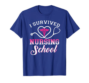 I Survived Nursing School Tshirt Nursing Graduation Gift