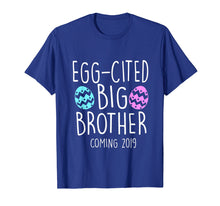 Load image into Gallery viewer, Funny Easter Gift, Egg-Cited Big Brother Coming 2019 Shirt
