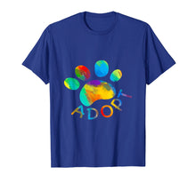 Load image into Gallery viewer, Dog Adoption Adopt Rescue Gift T Shirt For Men Women Kids
