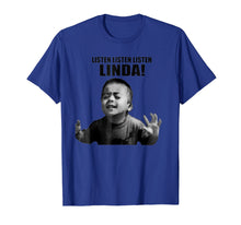Load image into Gallery viewer, Listen Linda Tshirt
