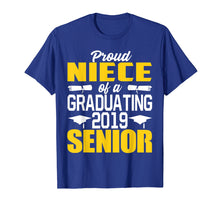 Load image into Gallery viewer, Proud Niece of 2019 Senior Graduation Shirt
