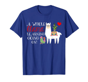 A Whole Llama Learning Going On Shirt Teachers Students Gift
