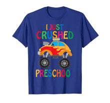 Load image into Gallery viewer, I Just Crushed Preschool Monster Graduation T-Shirt Gift
