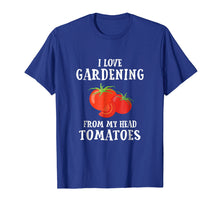 Load image into Gallery viewer, Vegetable Gardener Gift Tshirt Gardening Funny Pun Tomatoes
