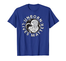 Load image into Gallery viewer, Pro-Life Anti-Abortion T Shirt Unborn Lives Matter Women Men
