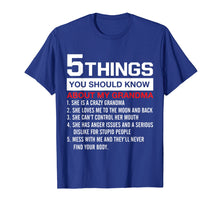 Load image into Gallery viewer, 5 Things You Should Know About My Grandma shirt

