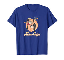 Load image into Gallery viewer, Nuka-Coffee Nuka girl t-shirt men women
