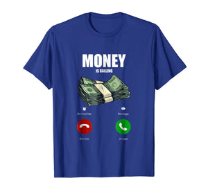 Money Is Calling Funny Business Hustler Entrepreneur T Shirt