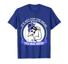 Load image into Gallery viewer, Child Abuse Warrior It's Not For The Weak
