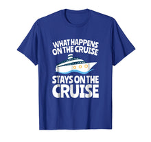 Load image into Gallery viewer, Cruise Ship Vacation Tshirt - What Happens on the Cruise
