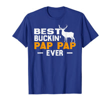 Load image into Gallery viewer, Best Buckin' Pap Pap Ever Shirt Deer Hunting Father Day Gift

