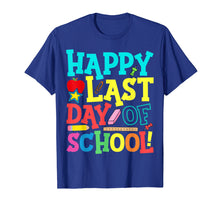 Load image into Gallery viewer, Happy Last Day Of School Teacher Boys Girls Kids Shirt Gift
