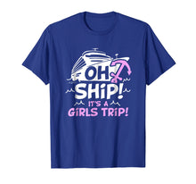 Load image into Gallery viewer, Oh Ship it's a Girls Trip - Oh Ship Shirts, Cruise T-Shirts

