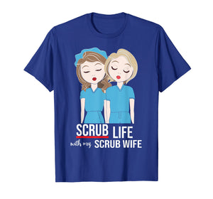 Funny Scrub Life With My Scrub Wife Nurse Husband Tshirt