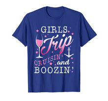 Load image into Gallery viewer, Girls Trip Cruisin and Boozin T shirt Cruise Drinking Women
