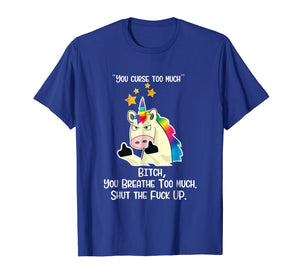 Angry Cussing Cursing Unicorn Funny Tshirt