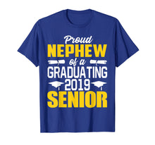 Load image into Gallery viewer, Proud Nephew of 2019 Senior Graduation Shirt
