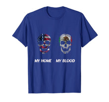Load image into Gallery viewer, My American home with a Mexican blood origins shirt
