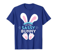 Load image into Gallery viewer, Matching Family Easter Shirts - I&#39;m the Sassy Bunny
