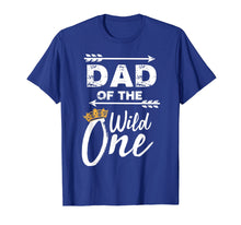 Load image into Gallery viewer, Dad of the Wild One Shirt | Cute Fatherhood T-shirt Gift
