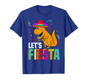 Let's Fiesta Mexican Dinosaur T Rex T Shirt