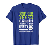 Load image into Gallery viewer, Computer Geeks TShirt Nerd Science Programmer Tech Top Gifts
