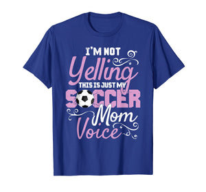 I'm Not Yelling This Is My Soccer Mom Voice Cheer T Shirt