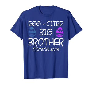 Egg-Cited Big Brother Coming 2019 Easter Tshirt Easter Gifts