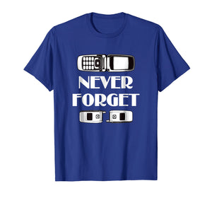 Funny Humorous Sarcastic T-Shirt: Never Forget My Flip Phone