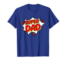 Load image into Gallery viewer, Superhero Super Dad T-Shirt Matching Family Hero Shirts
