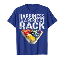 Load image into Gallery viewer, Funny Pool TShirt: Happiness Is A Perfect Rack Billiards Tee
