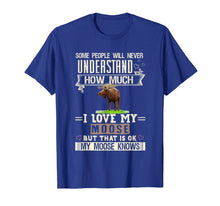 Load image into Gallery viewer, I Love My Moose T-Shirt Funny Mooses Lovers Gift Men Women
