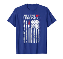 Load image into Gallery viewer, Just The Tip I Promise T-Shirt Veteran US Flag
