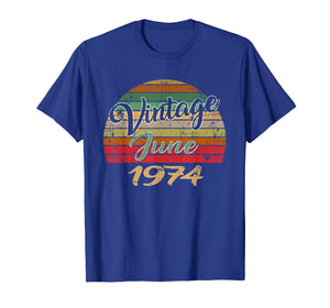 JUNE 1974 Vintage Funny 45th Birthday Gift T Shirt