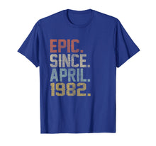 Load image into Gallery viewer, Epic Since April 1982 TShirt Vintage Retro 37th Birthday
