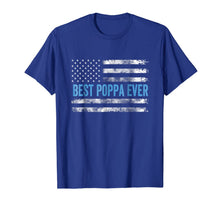 Load image into Gallery viewer, Best Poppa Ever Shirt US Flag
