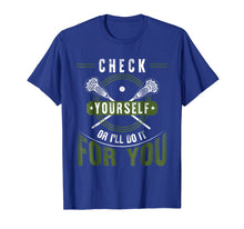 Load image into Gallery viewer, Check Yourself Lacrosse funny Sport tshirt
