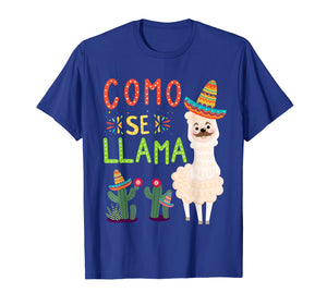 Como Se Llama Funny Cinco De Mayo Mexican T Shirt